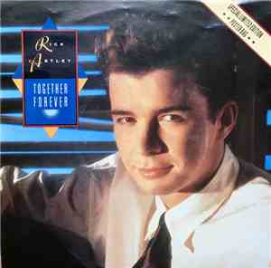 Rick Astley - Together Forever
