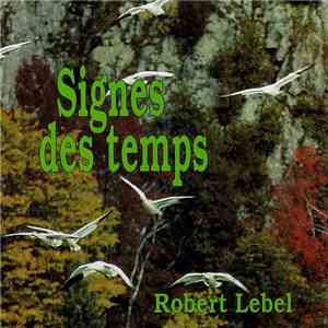Robert Lebel - Signes Des Temps
