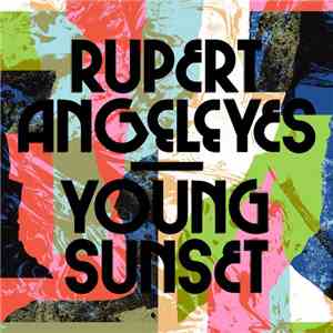 Rupert Angeleyes - Young Sunset