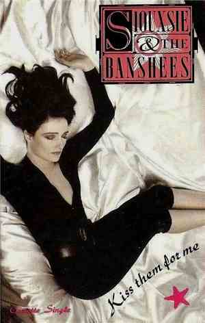 Siouxsie & The Banshees - Kiss Them For Me