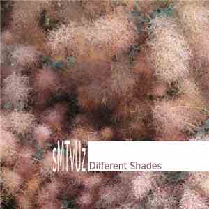 sMTvUz - Different Shades