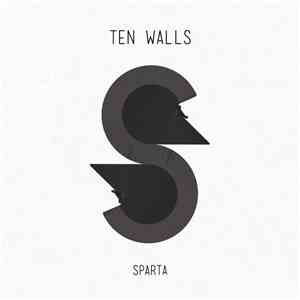 Ten Walls - Sparta