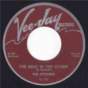 The Internes - I've Been In The Storm / What Can I Do For Jesus