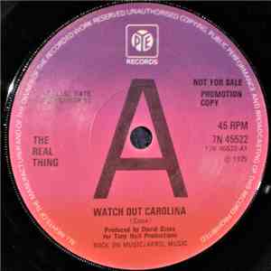 The Real Thing - Watch Out Carolina