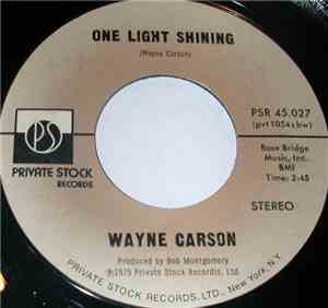 Wayne Carson - One Light Shining / Liberated Woman
