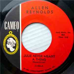 Allen Reynolds - Julie Never Meant A Thing / You Beautiful Child