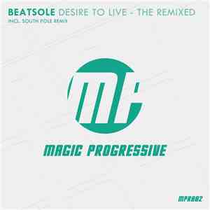 Beatsole - Desire To Live - The Remixed