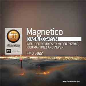 Bias  & Edgar VM - Magnetico
