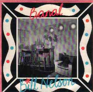 Bill Nelson - Banal