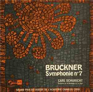 Bruckner - Carl Schuricht, Orchestre De La Résidence De La Haye - Symphonie ...