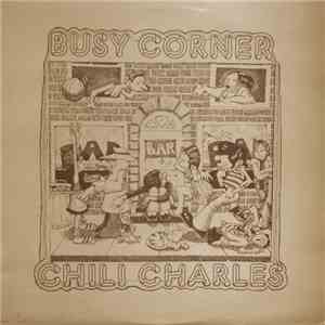 Chili Charles - Busy Corner