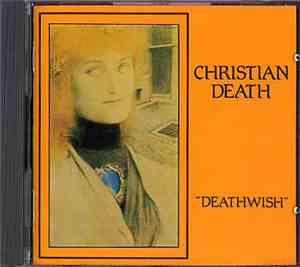 Christian Death - Deathwish