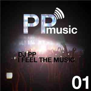 DJ PP - I Feel The Music