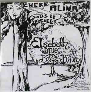 Elsebeth Krogh avec Bygg Band - Chere Alina / Sous Le Ciel