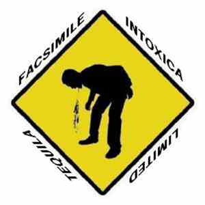 Facsimile, Ltd. - Intoxica / Tequila