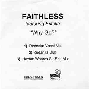 Faithless Featuring Estelle - Why Go?