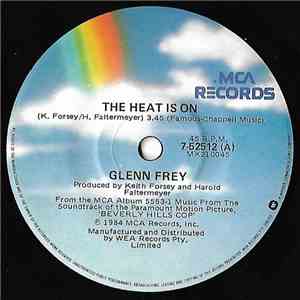 Glenn Frey / Harold Faltermeyer - The Heat Is On / Shoot Out
