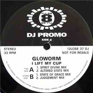Gloworm - I Lift My Cup