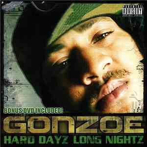 Gonzoe - Hard Dayz Long Nightz