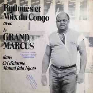 Grand Marcus - Cri D'Alarme, Mound Jala Ngoto