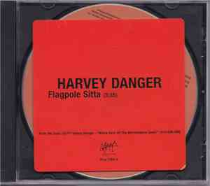 Harvey Danger  - Flagpole Sitta