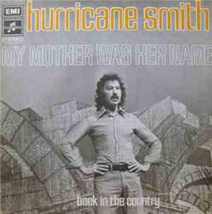 Hurricane Smith - My Mother Was Her Name