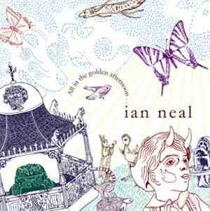 Ian Neal - All In The Golden Afternoon...