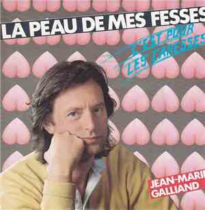 Jean-Marie Galliand - La Peau De Mes Fesses