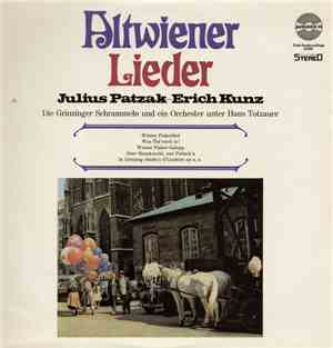 Julius Patzak, Erich Kunz, Die Grinzinger Schrammeln Und Ein Orchester Unte ...