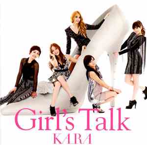 Kara - Girl's Talk-ガールズトーク