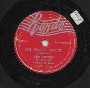 Ken Griffin  - The Skater's Waltz / Take Me Out To The Ballgame
