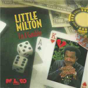 Little Milton - I'm A Gambler