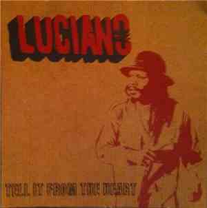 Luciano  - Tell It From The Heart