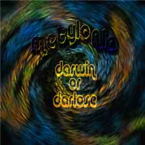 Metylonia - Darwin Or Darlose
