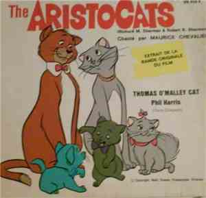 Mike Sammes Singers, Phil Harris - The Aristocats / Thomas O'Malley Cat