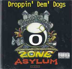 Ozone Asylum - Droppin' Dem' Dogs