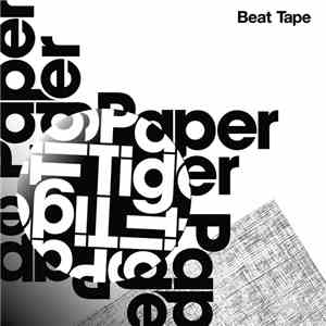Paper Tiger  - Beat Tape