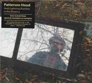Patterson Hood - Heat Lightning Rumbles In The Distance
