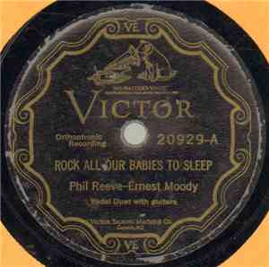 Phil Reeve  – Ernest Moody - Rock All Your Babies To Sleep / Bees Are Hummi ...