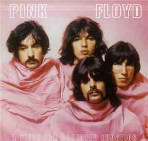 Pink Floyd - A Piece For Asserted Lunatics