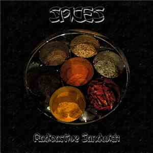 Radioactive Sandwich - Spices