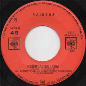 Raiders  - Reservacion India (Indian Reservation) / La Tonada De Terry(Terr ...