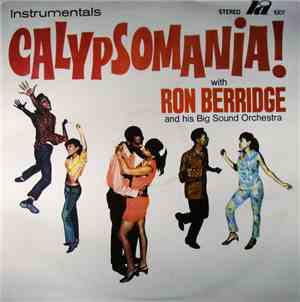 Ron Berridge And His Big Sound Orchestra - Calypsomania • Instrumentals