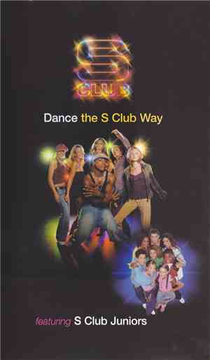S Club Featuring S Club Juniors - Dance The S Club Way