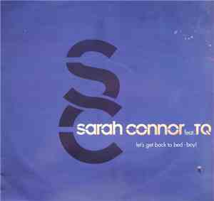 Sarah Connor Feat. TQ - Let's Get Back To Bed - Boy!