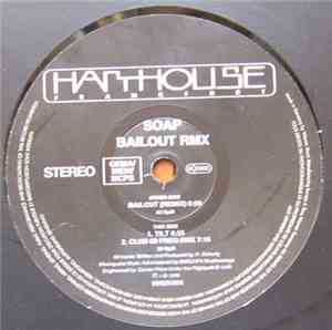 Soap - Bailout (Remix)