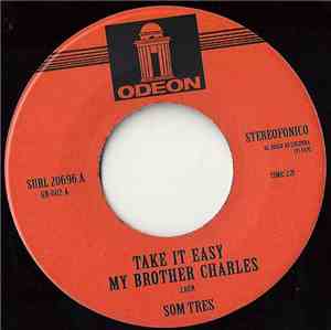 Som Tres - Take It Easy My Brother Charles / Spooky
