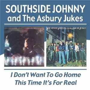 Southside Johnny And The Asbury Jukes - I Don't Want To Go Home / This Time ...