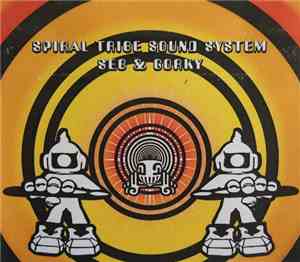 Spiral Tribe Sound System - Seb & Gorky