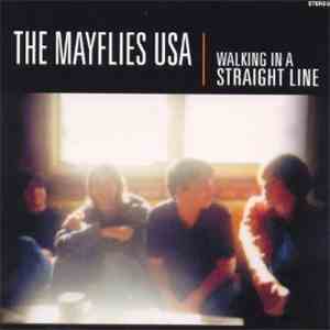 The Mayflies USA - Walking in a Straight Line